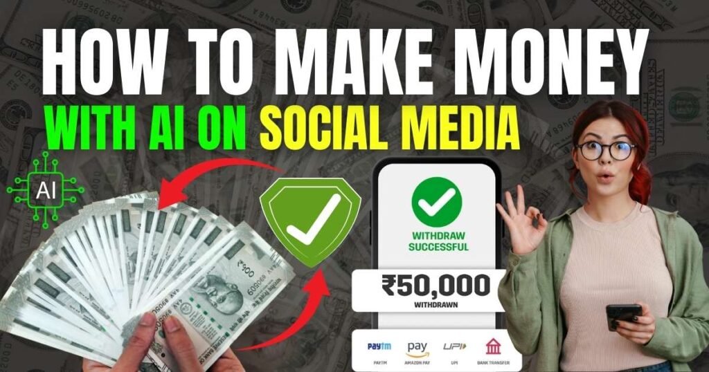 How To Make Money With AI On Social Media