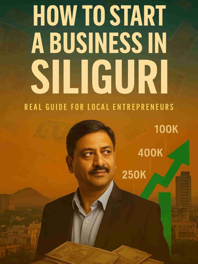 How to start buisness in siliguri