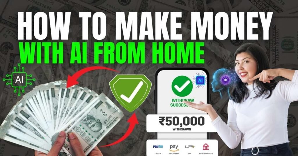 How to Earn Money with AI from Home