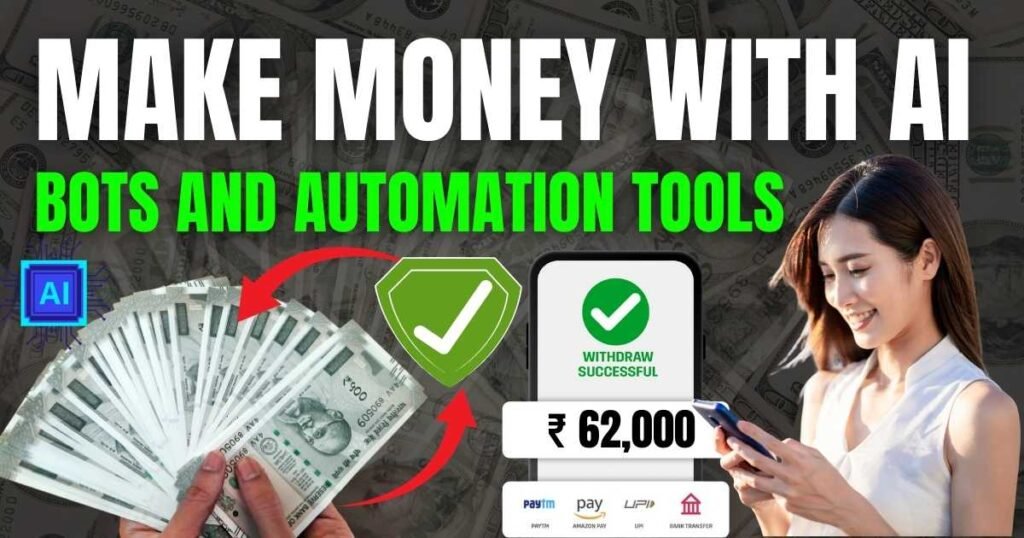 Smart Ways to Make Money With AI Bots and Automation Tools