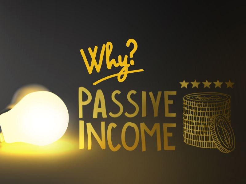 Why passive income is important for financial freedom and long-term wealth